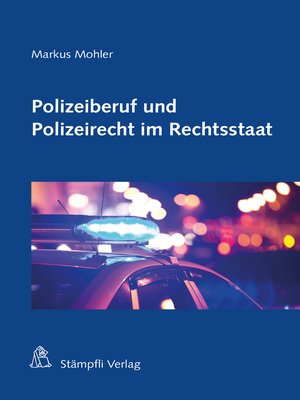 cover image of Polizeiberuf und Polizeirecht im Rechtsstaat